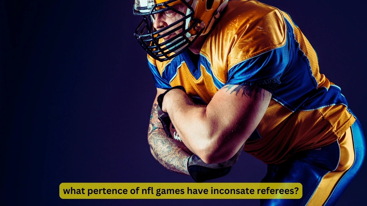 what pertence of nfl games have inconsate referees